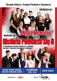 Spektakl pt. "Włoż koronę" oraz "Historia Powtarza Się II"