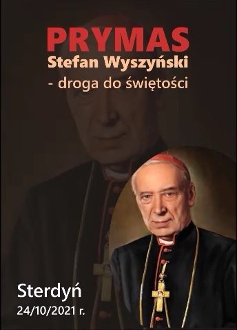 Przedstawienie „Prymas Stefan Wyszyński – droga do świętości” -gościnny występ w Sterdyni - plakat